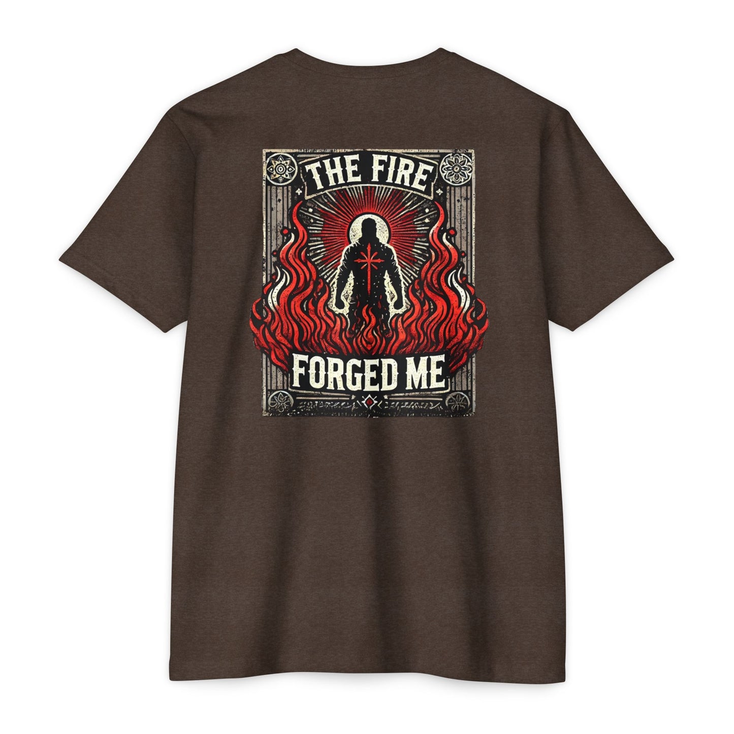 The Fire Forged Me | T-Shirt