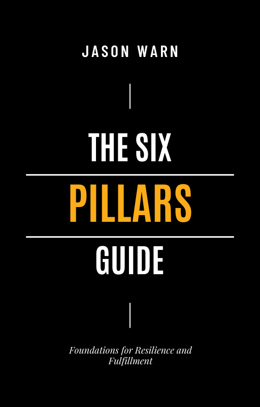 The Six Pillars Guide - Foundations for Resilience and Fufillment